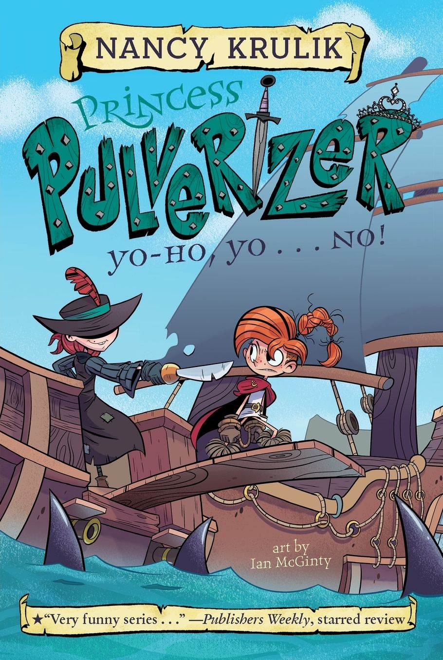 Yo-Ho, Yo . . . NO! (Princess Pulverizer Series #8)