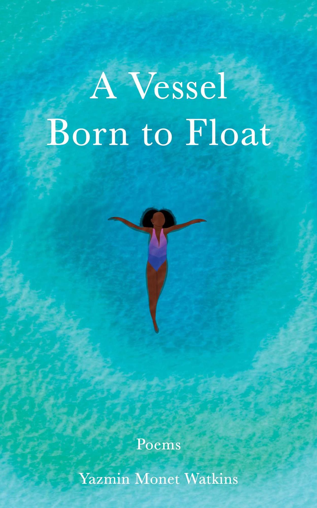 A Vessel Born to Float: Poems