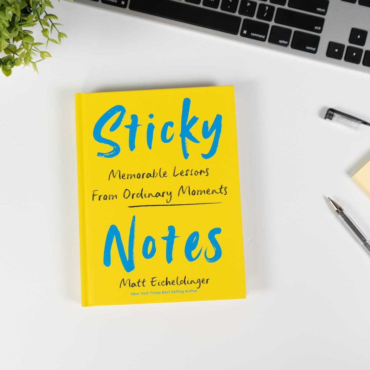 Sticky Notes: Memorable Lessons from Ordinary Moments