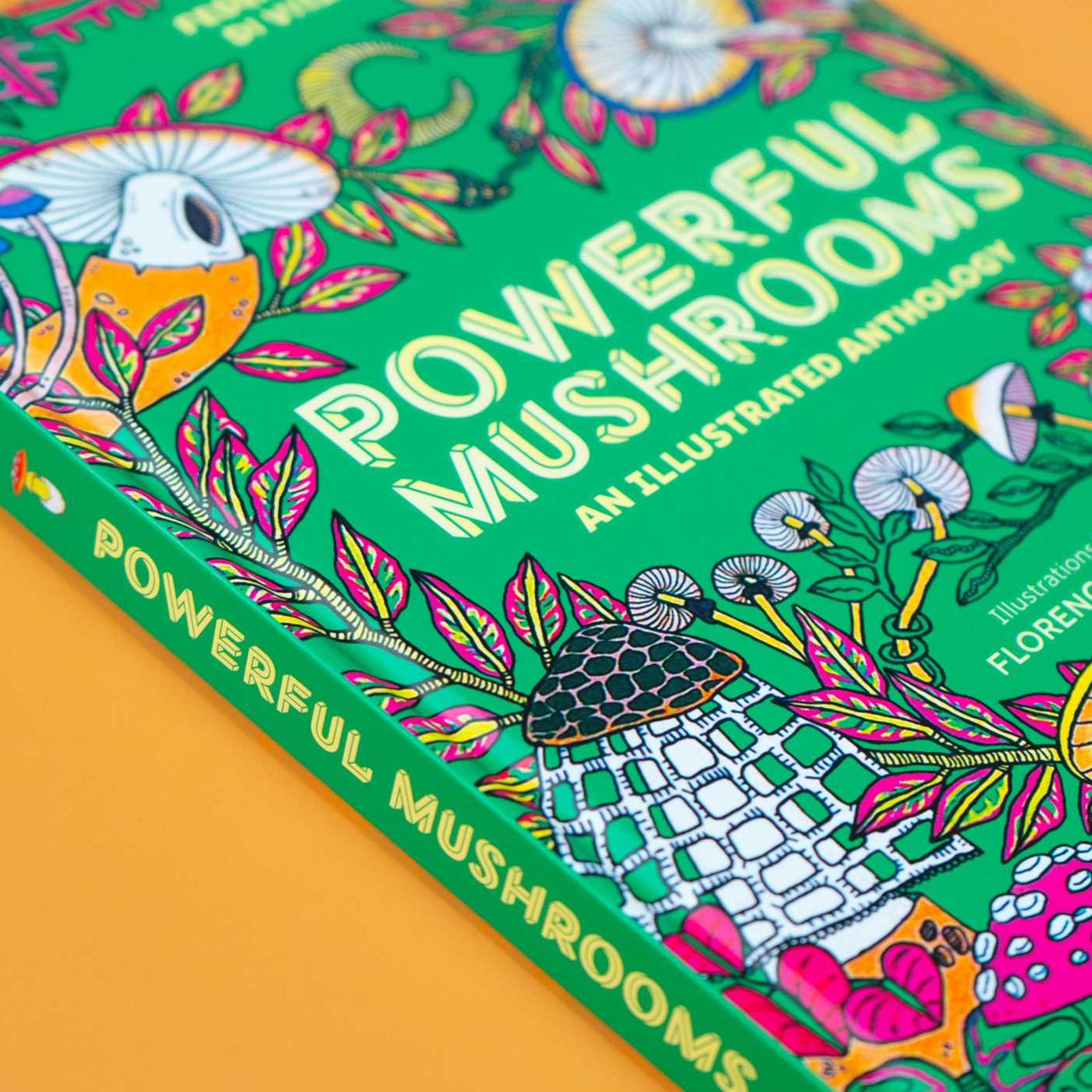 Powerful Mushrooms: An Illustrated Anthology