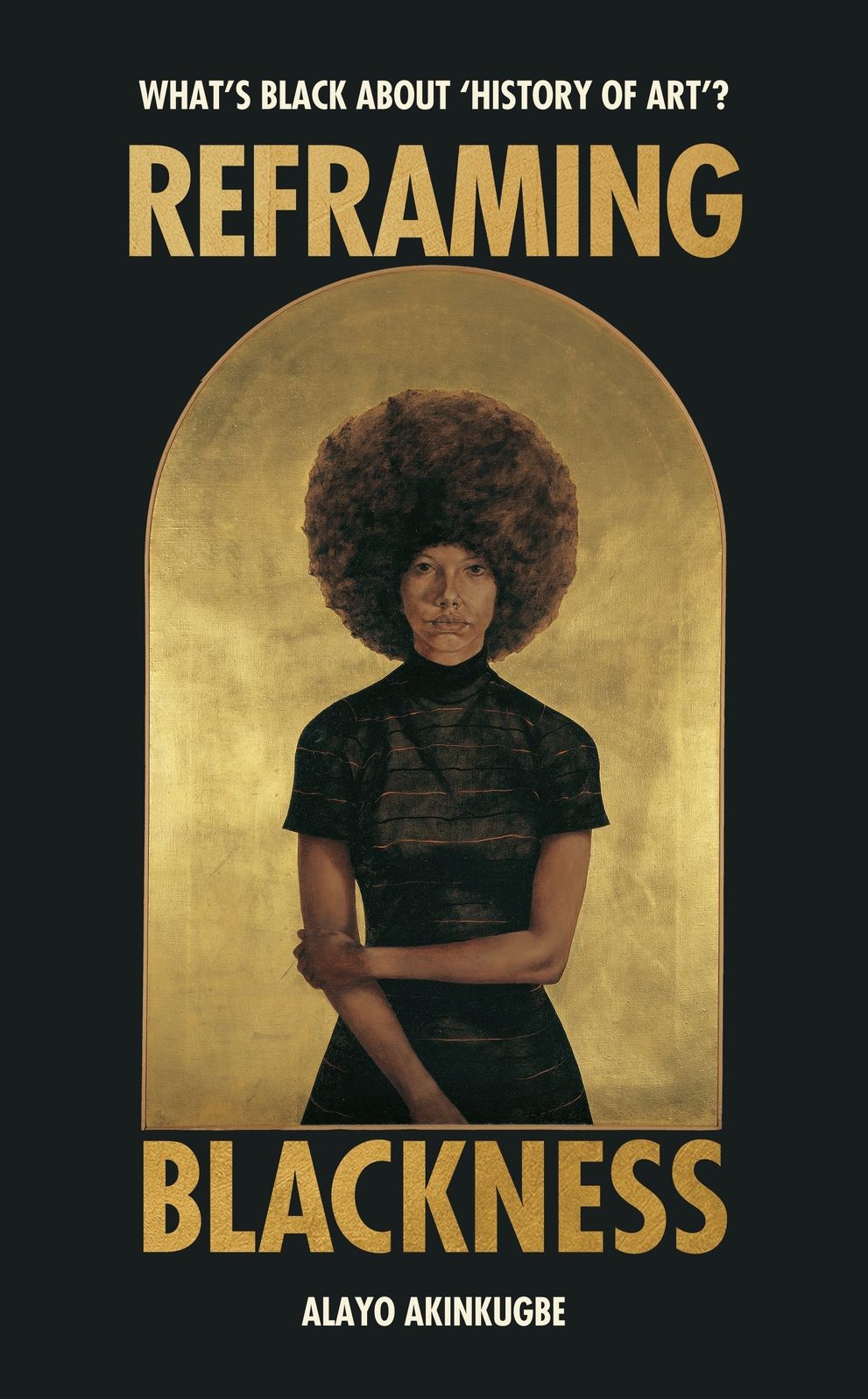 Reframing Blackness: What's Black about "History of Art"?
