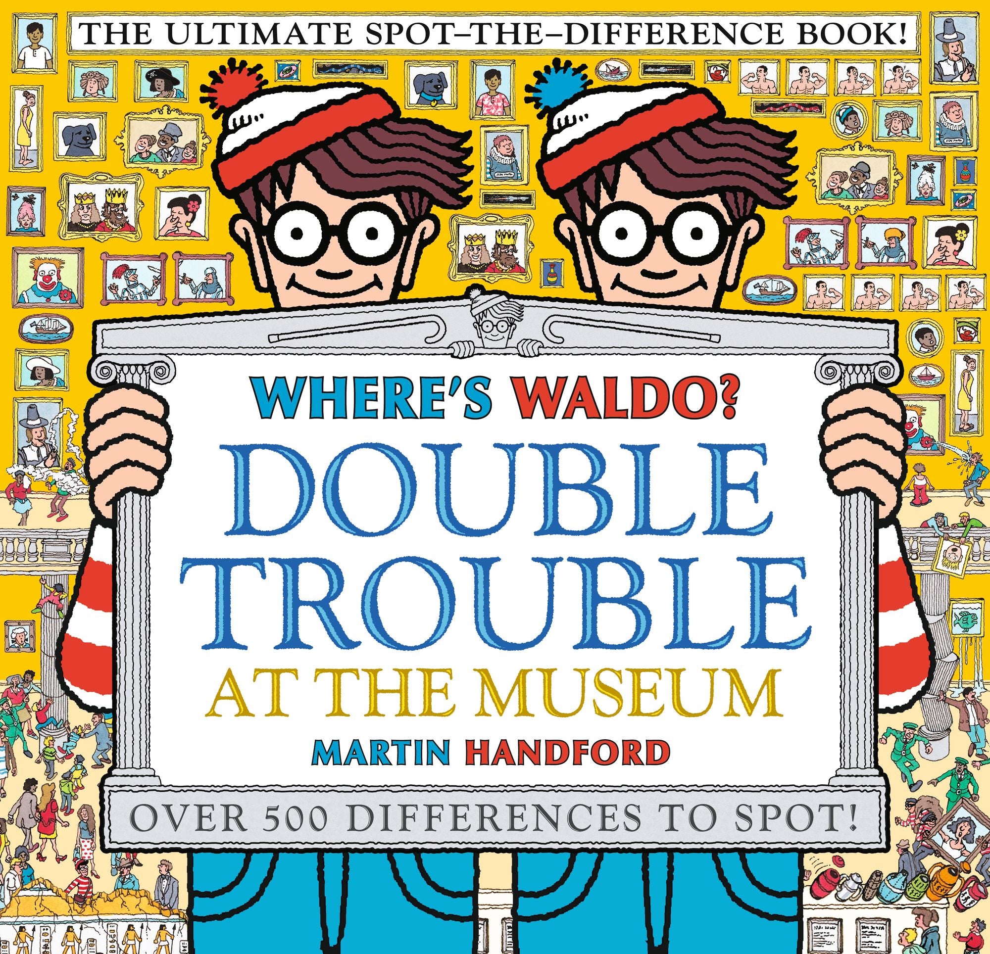Where's Waldo? Double Trouble at the Museum: The Ultimate Spot-the-Difference Book!: (A Compare-and-Find Activity Book with Over 500 Changes to Identify - a Perfect Gift & Travel Companion for All Ages)