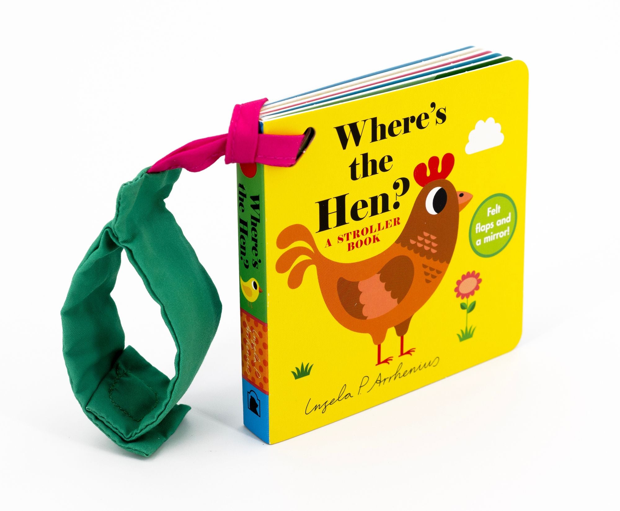 Where's the Hen?: A Stroller Book: (An Interactive, Sensory Lift-the-Flap Book with Felt Flaps and a Mirror for Babies & Toddlers. Friendly Farm Animals Include a Sheep, Cow, & Pig.)