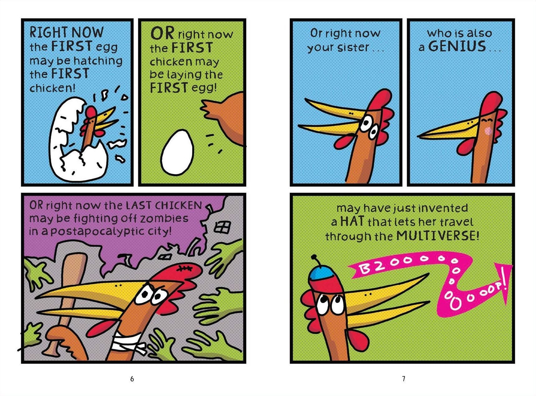 Two-Headed Chicken: Chaos in the Cosmic Library