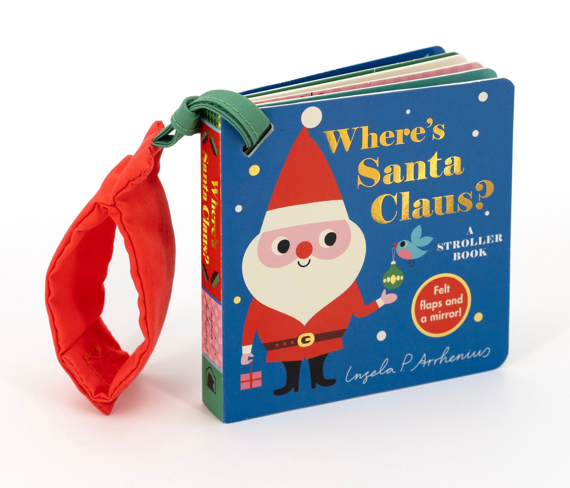 Where's Santa Claus?: A Stroller Book: (An Interactive, Sensory Lift-the-Flap Book with Felt Flaps for Babies & Toddlers. Christmas Stocking Stuffer with a Polar Bear, Snowman, & Elf.)