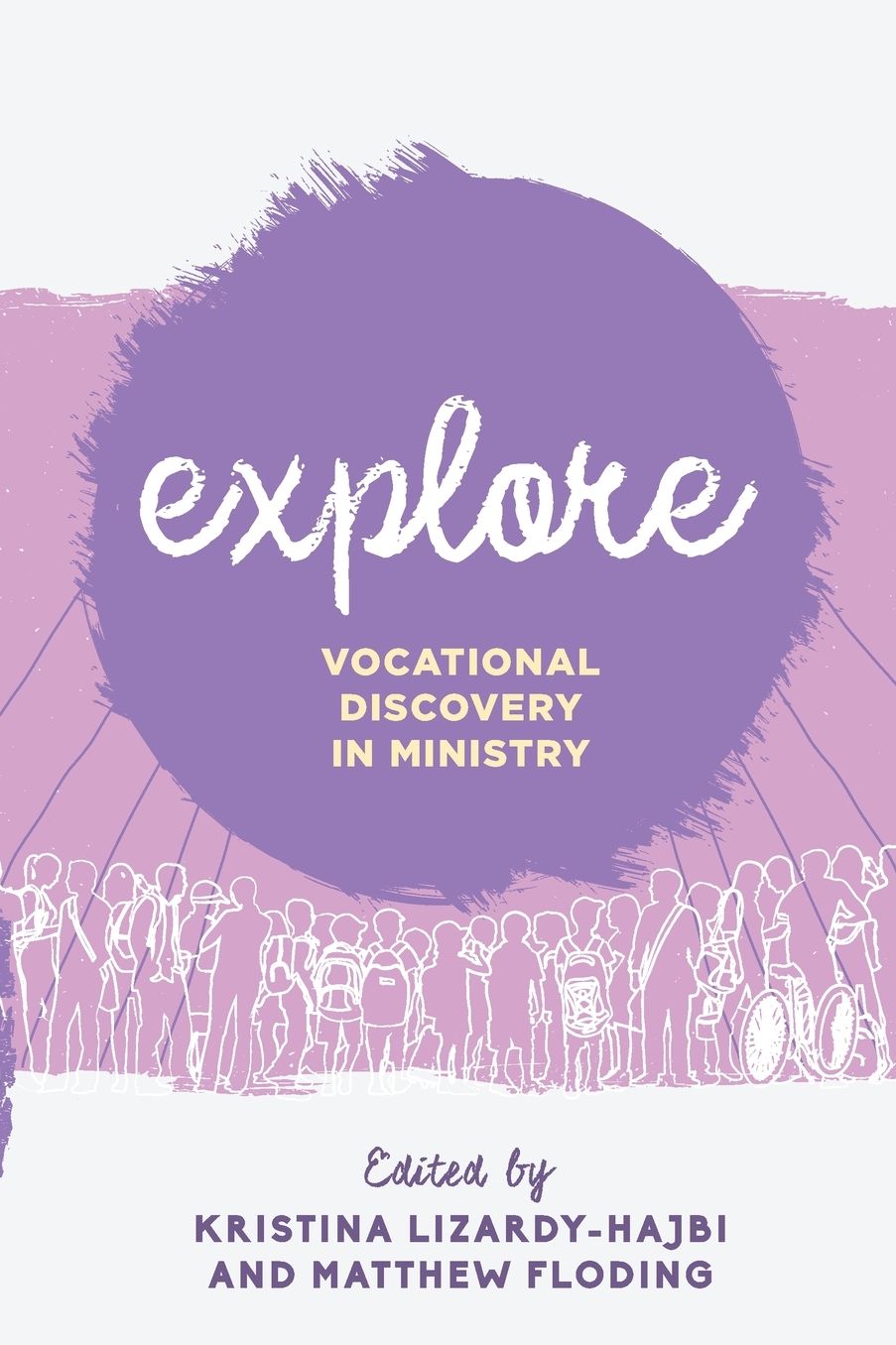 Explore: Vocational Discovery in Ministry