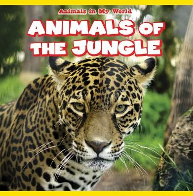 Animals of the Jungle