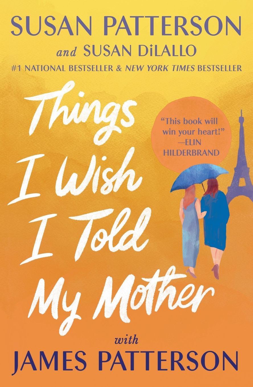 Things I Wish I Told My Mother: A Novel