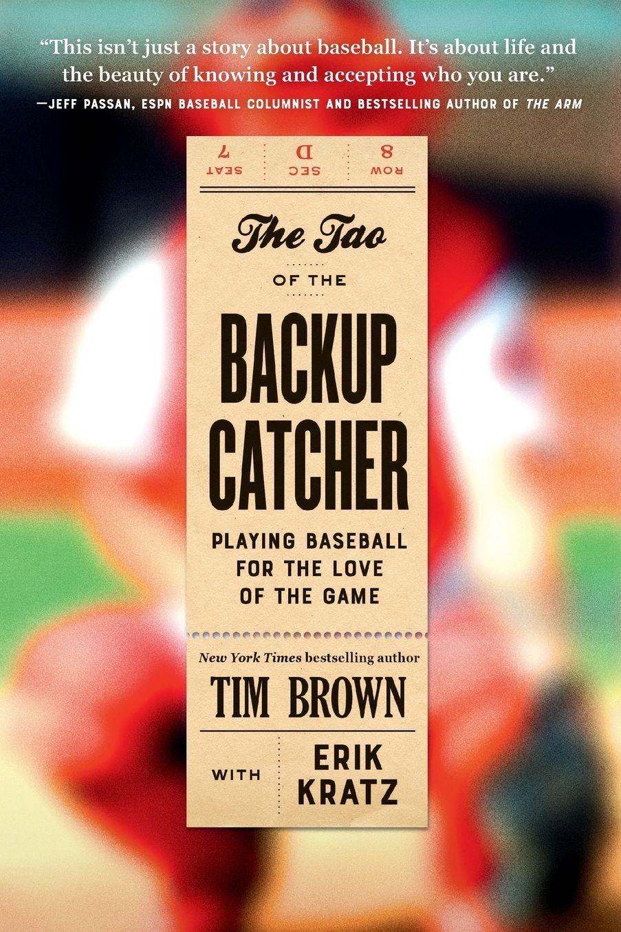 The Tao of the Backup Catcher: Playing Baseball for the Love of the Game