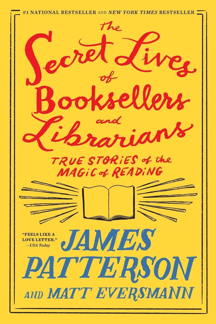 The Secret Lives of Booksellers and Librarians: True Stories of the Magic of Reading