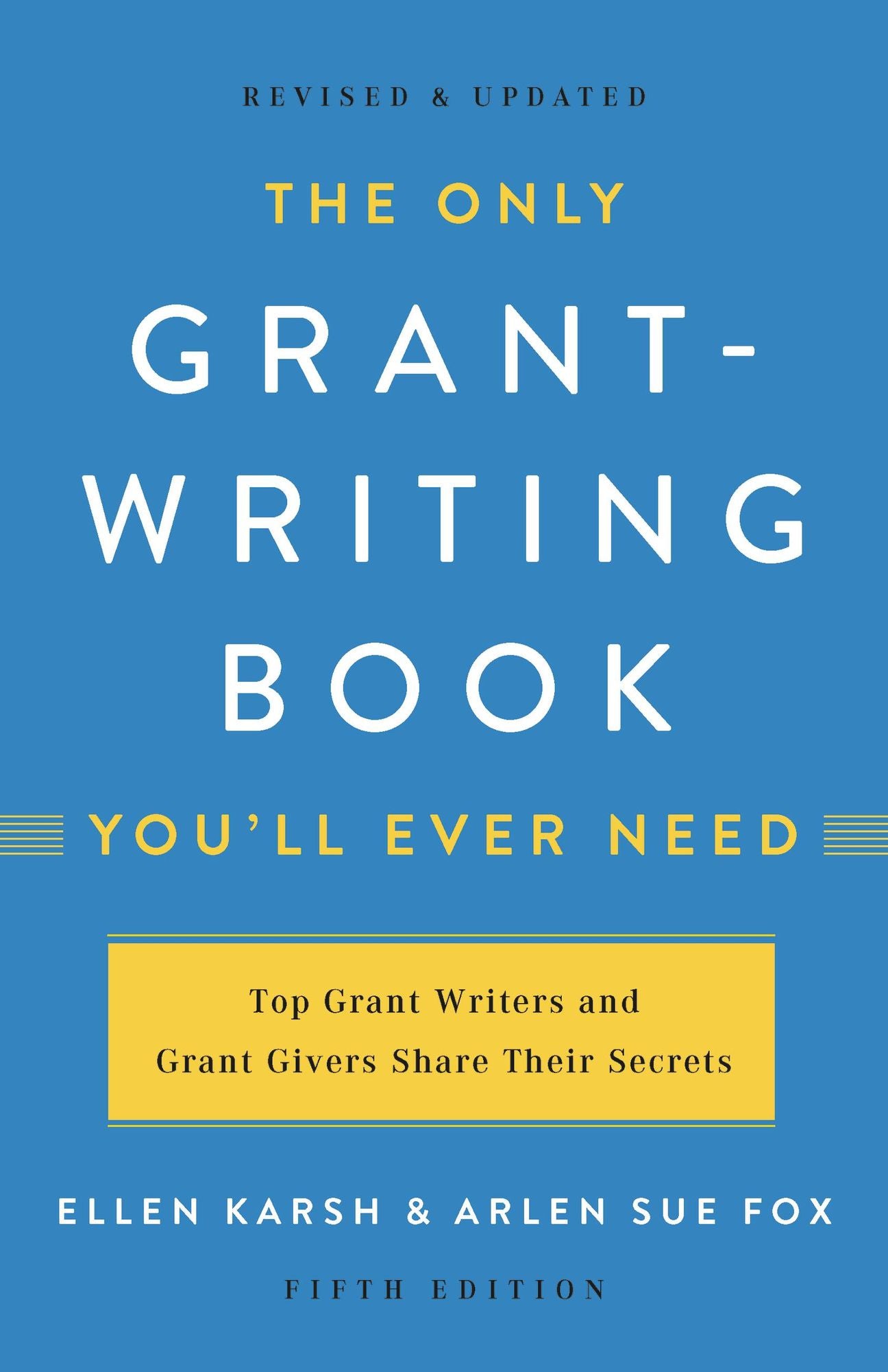 The Only Grant-Writing Book You'll Ever Need
