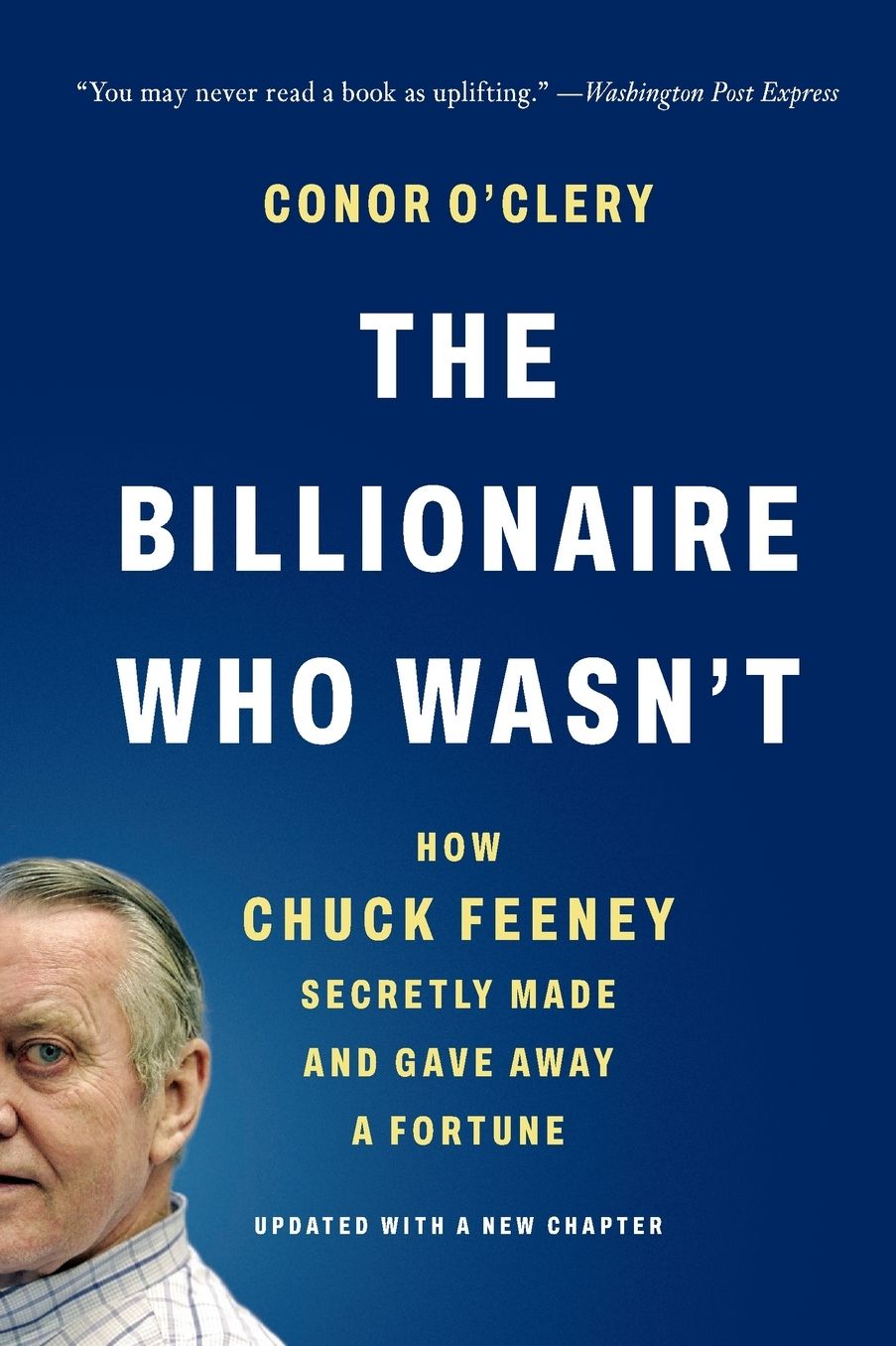The Billionaire Who Wasn't: How Chuck Feeney Secretly Made and Gave Away a Fortune