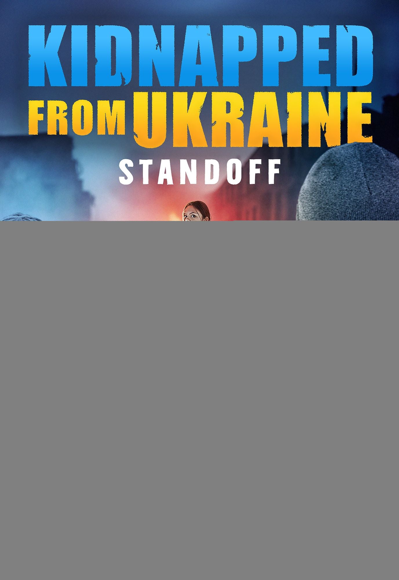 Standoff (Kidnapped From Ukraine #2)