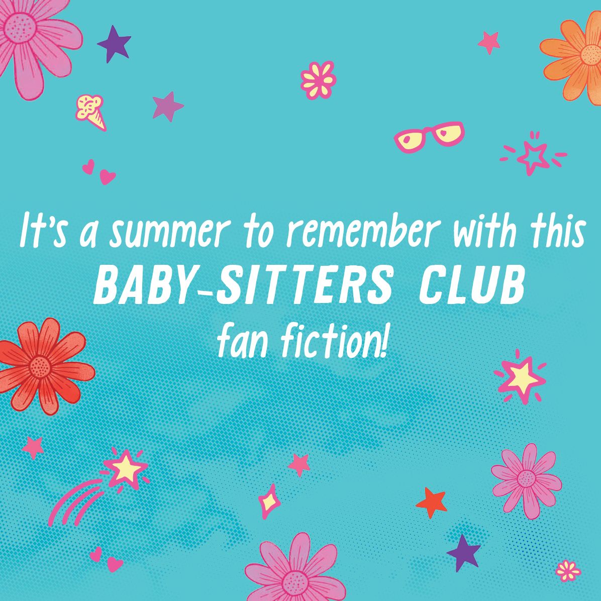 The Baby-sitters Club Fan Edition: Baby-sitter Summer