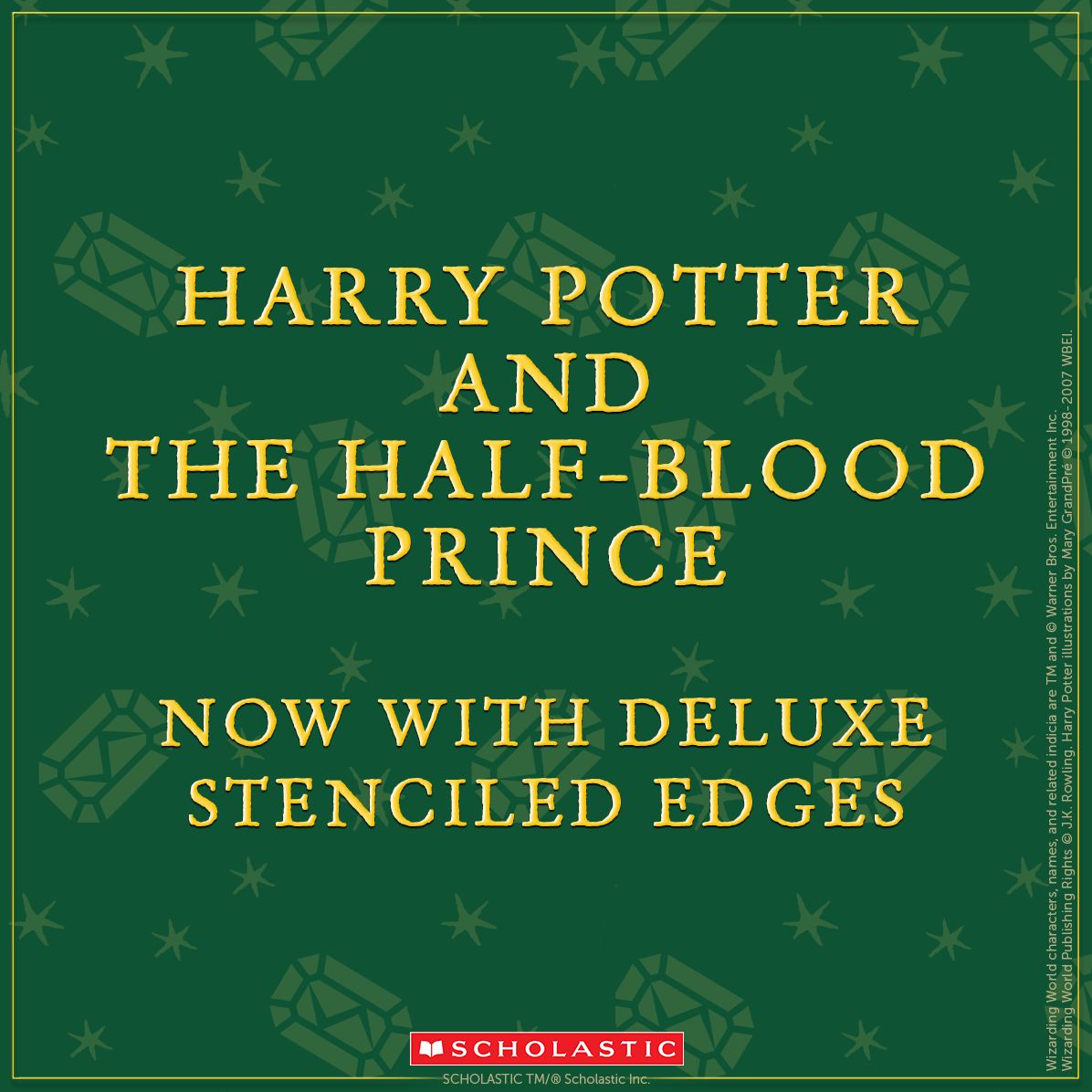 Harry Potter and the Half-Blood Prince (Stenciled Edges) (Harry Potter, Book 6)