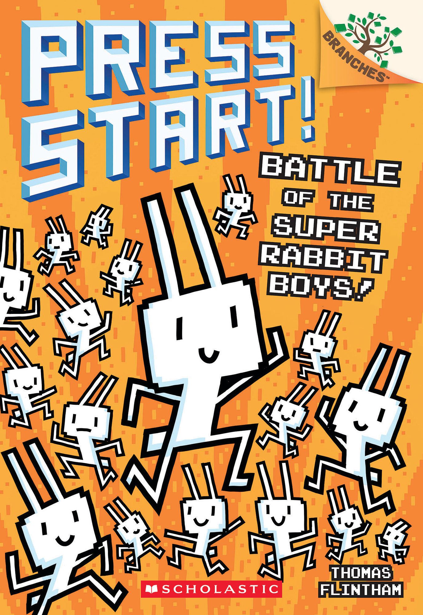Battle of the Super Rabbit Boys!: A Branches Book (Press Start! #18)