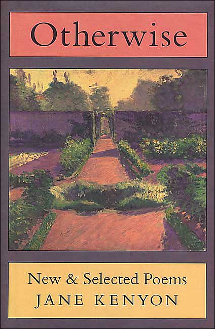 Otherwise: New and Selected Poems
