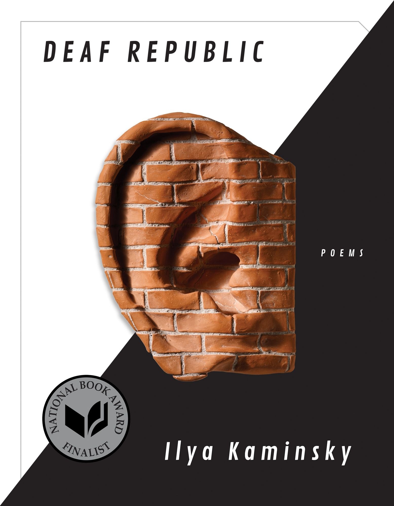 Deaf Republic (LA Times Book Prize Winner)