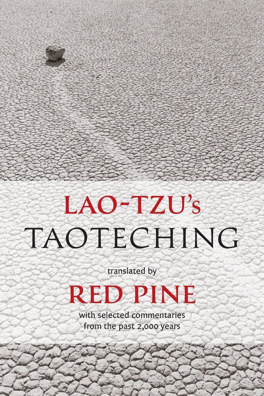 Lao-Tzu's Taoteching: Translated by Red Pine with Selected Commentaries of the Past 2,000 Years