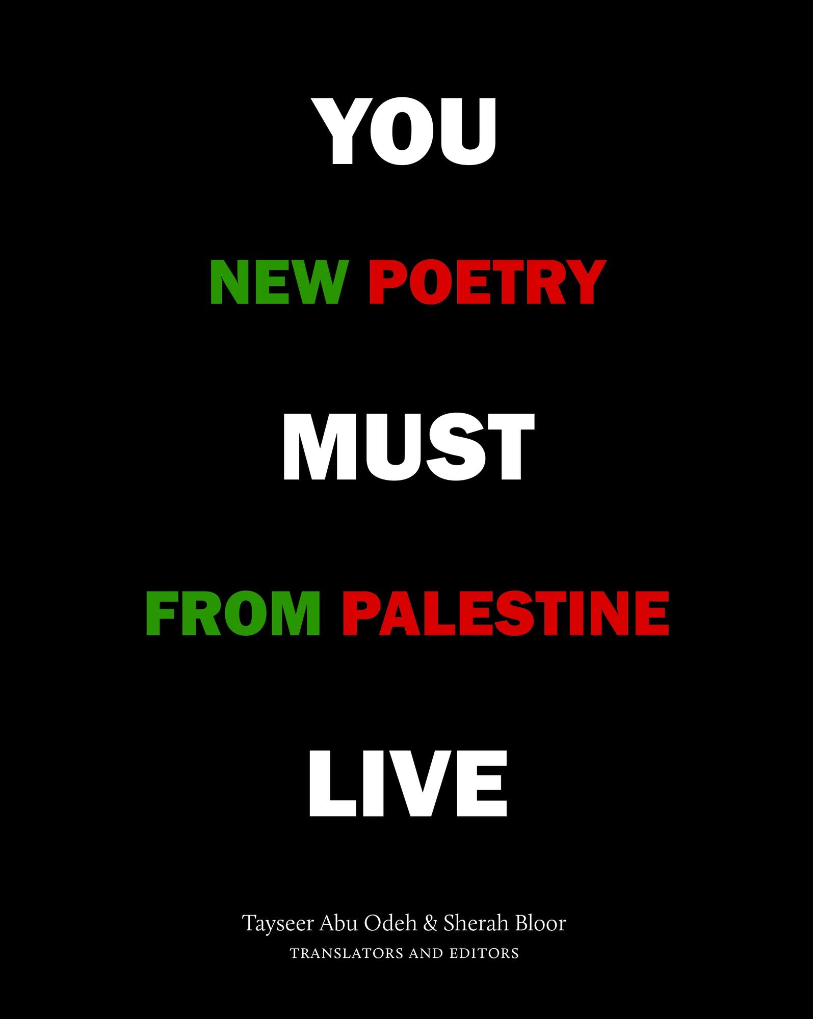 You Must Live: New Poetry from Palestine