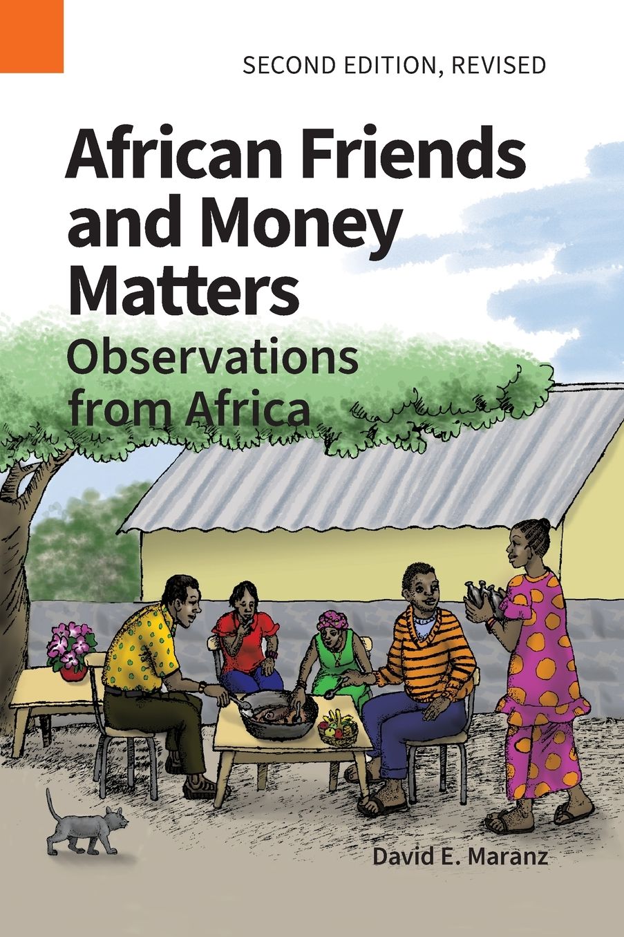 African Friends and Money Matters: Observations from Africa, Second Edition Revised