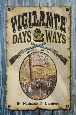 Vigilante Days & Ways, Updated Edition