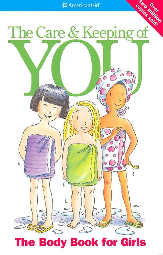 The Care and Keeping of You: The Body Book for Girls (AmericanGirl Library)