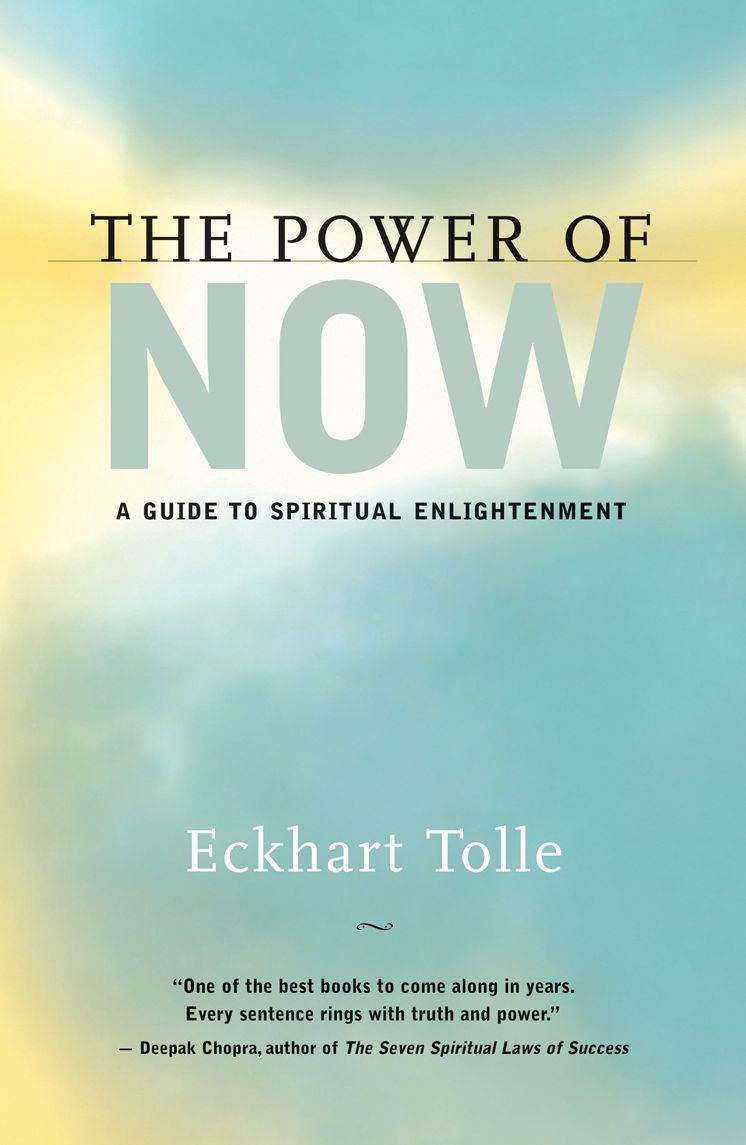 El poder del ahora: Un camino hacia la realización espiritual (The Power of Now: A Guide to Spiritual Enlightenment)