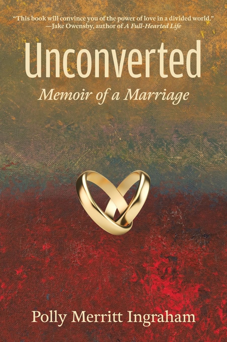 Unconverted: Memoir of a Marriage