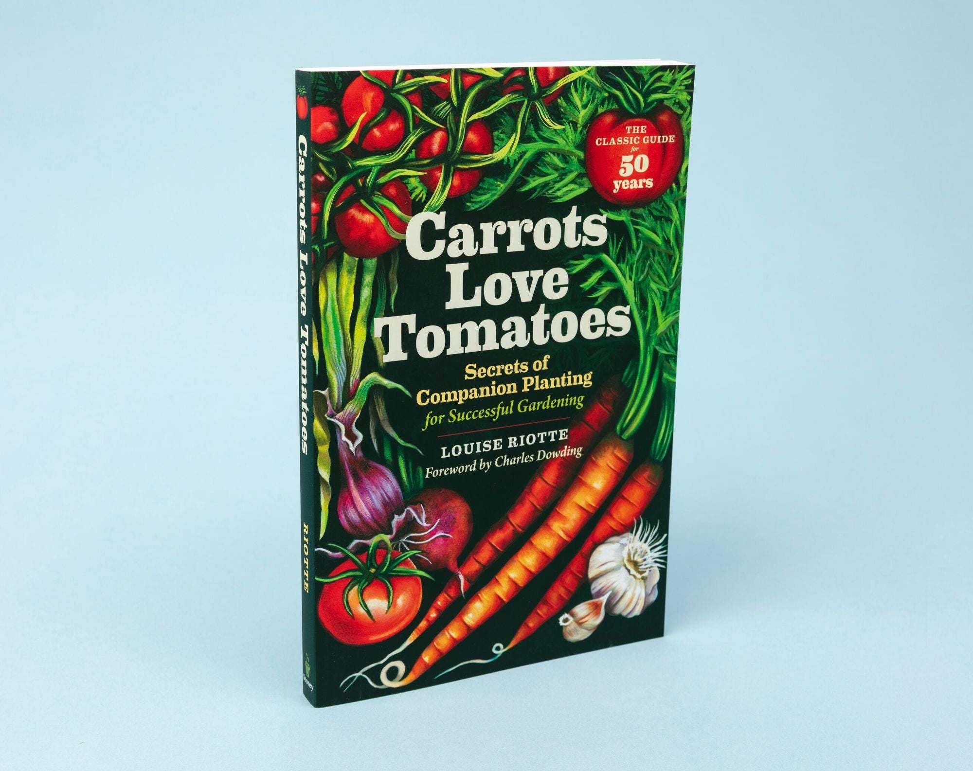 Carrots Love Tomatoes: Secrets of Companion Planting for Successful Gardening