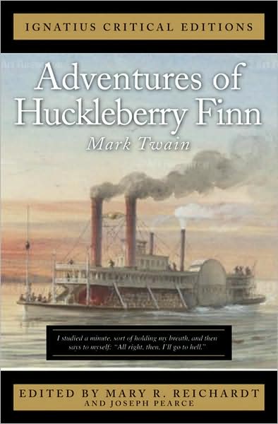 Adventures of Huckleberry Finn: Ignatius Critical Editions