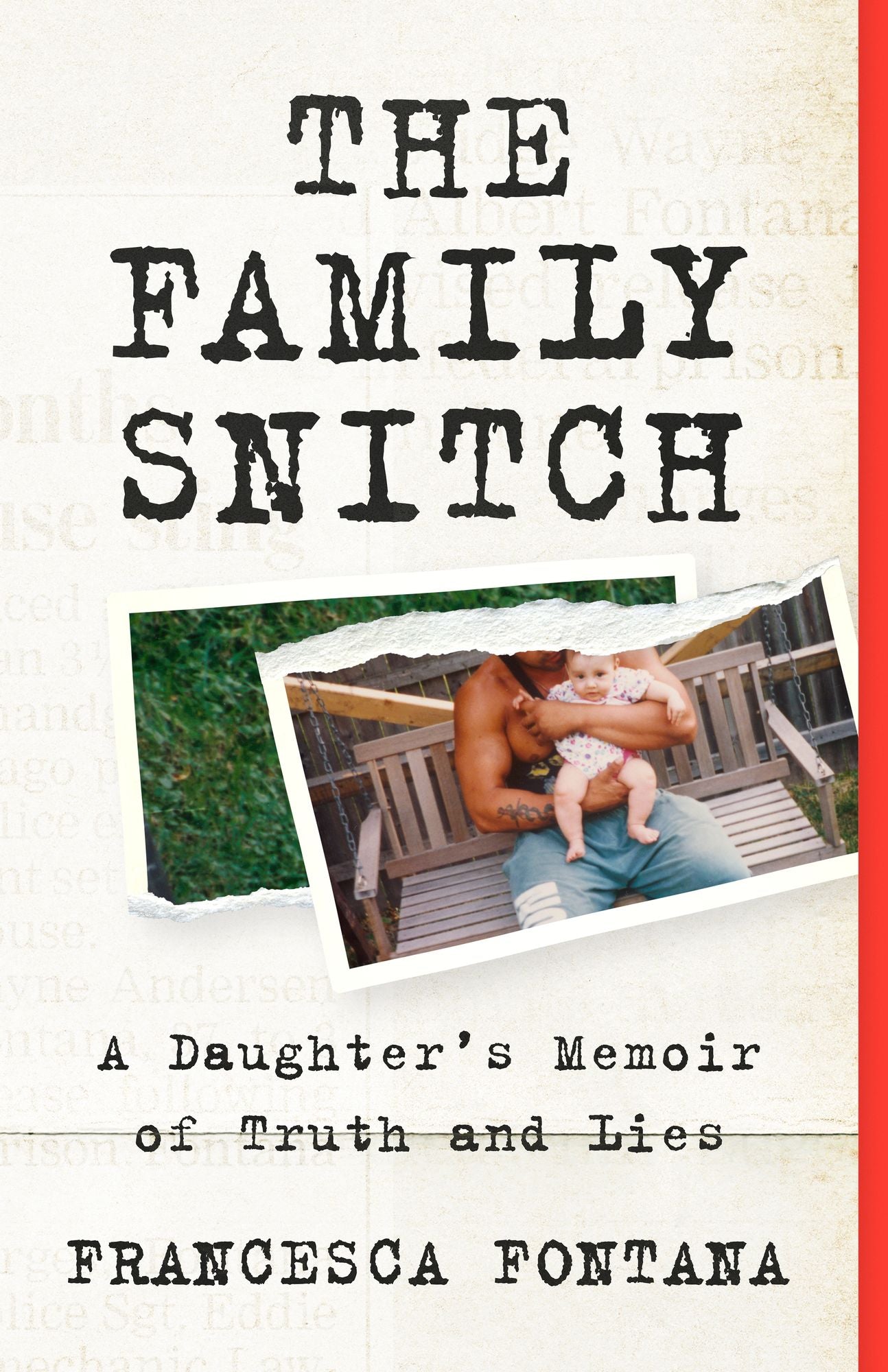 The Family Snitch: A Daughter's Memoir of Truth and Lies