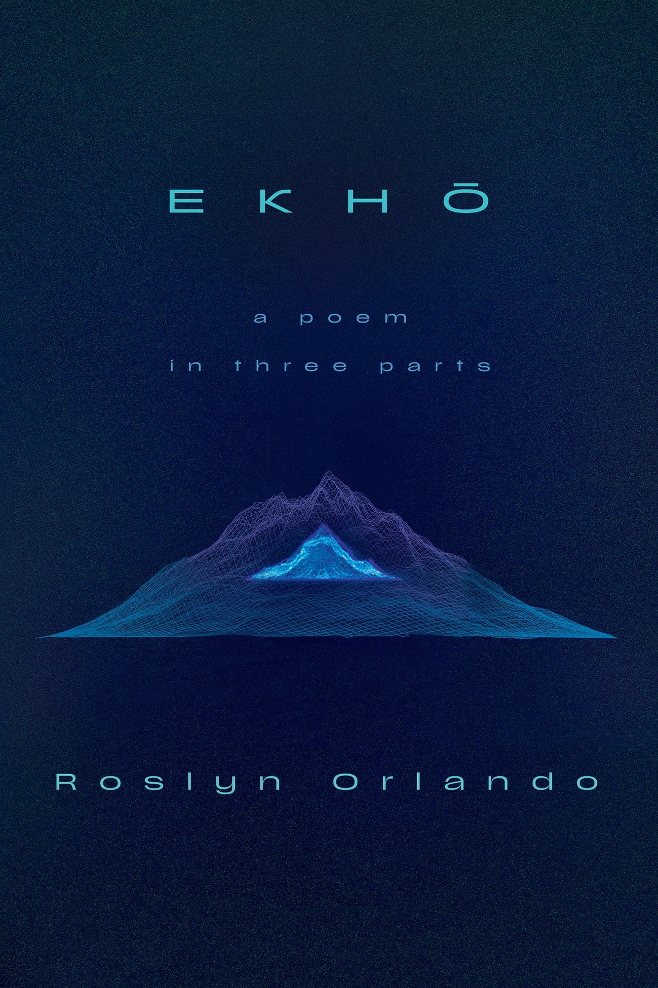 EKHO: A Poem in Three Parts