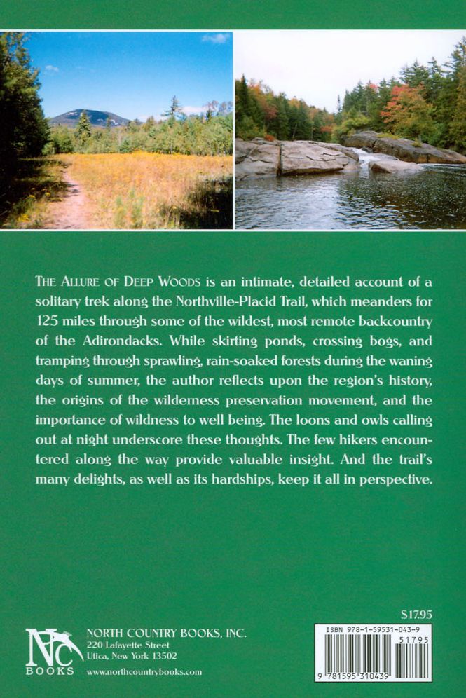 Allure Of Deep Woods: Backpacking the Northville-Placid Trail