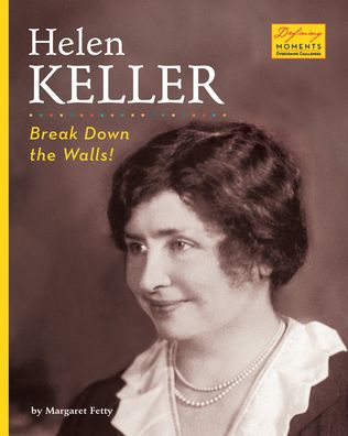 Helen Keller: Break Down the Walls!