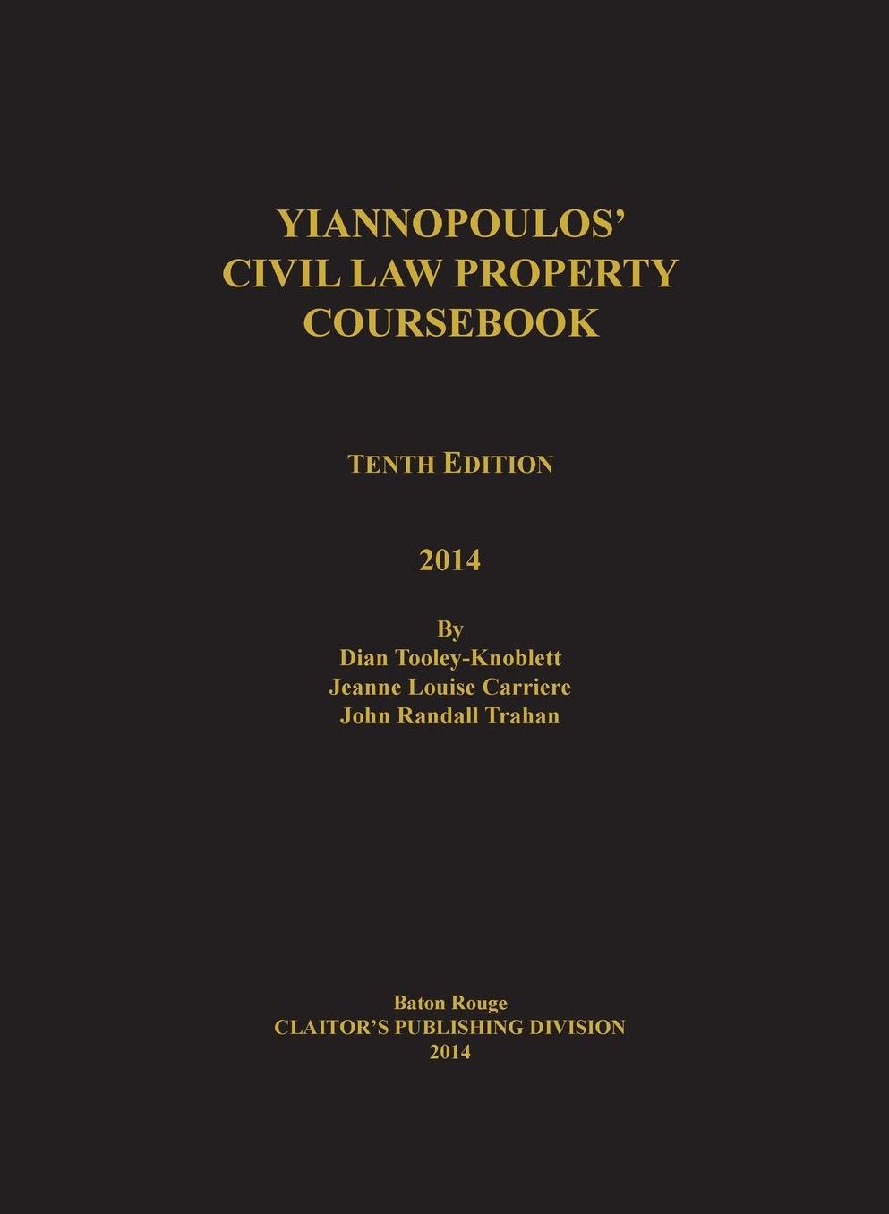 Yiannopoulos' Civil Law Property 10th edition