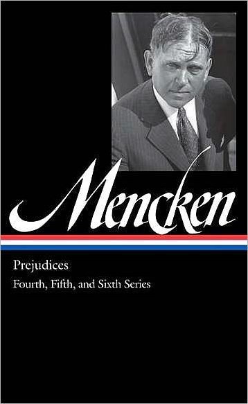 Prejudices: The Fourth, Fifth, and Sixth Series