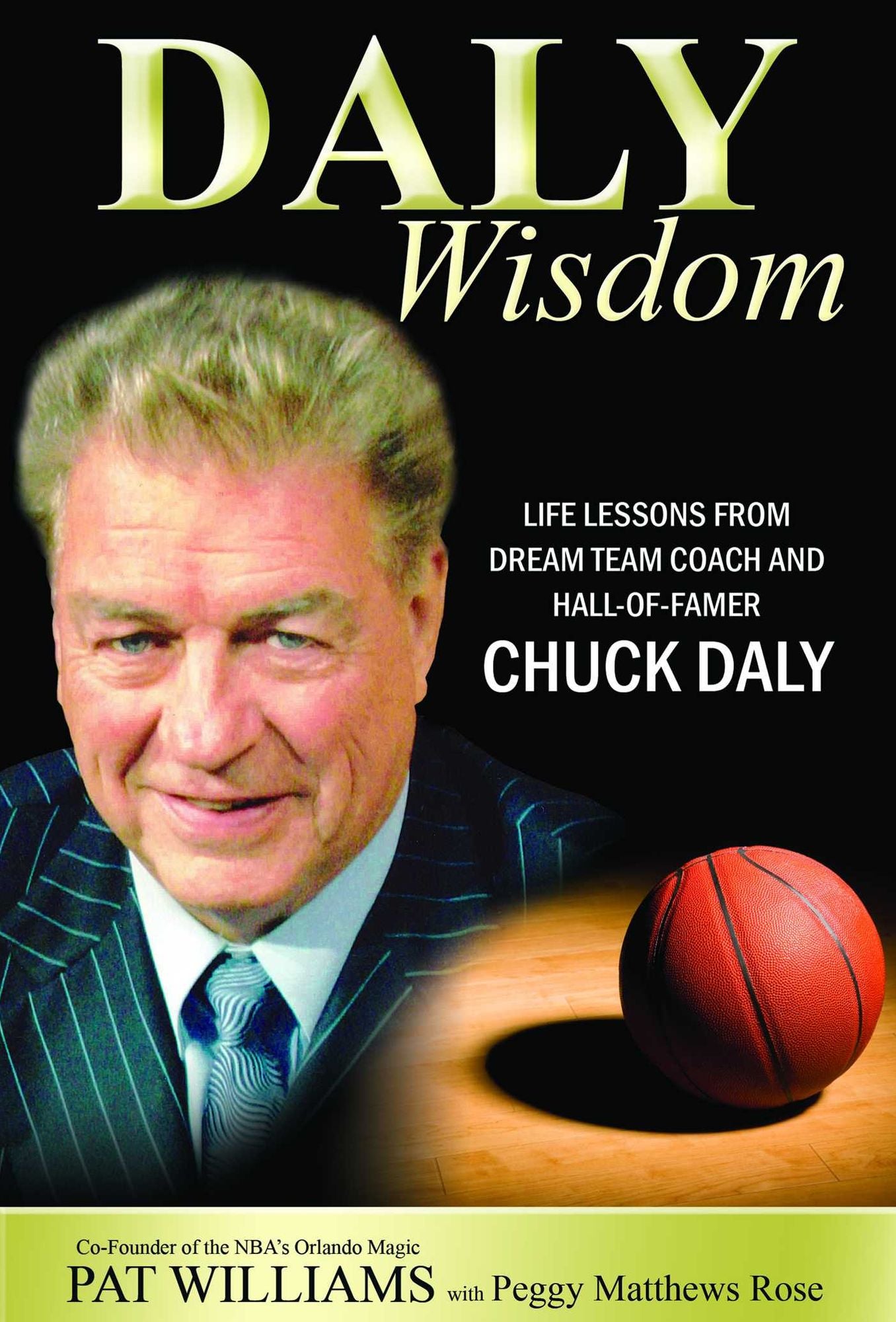 Daly Wisdom: Life lessons from dream team coach and hall-of-famer Chuck Daly