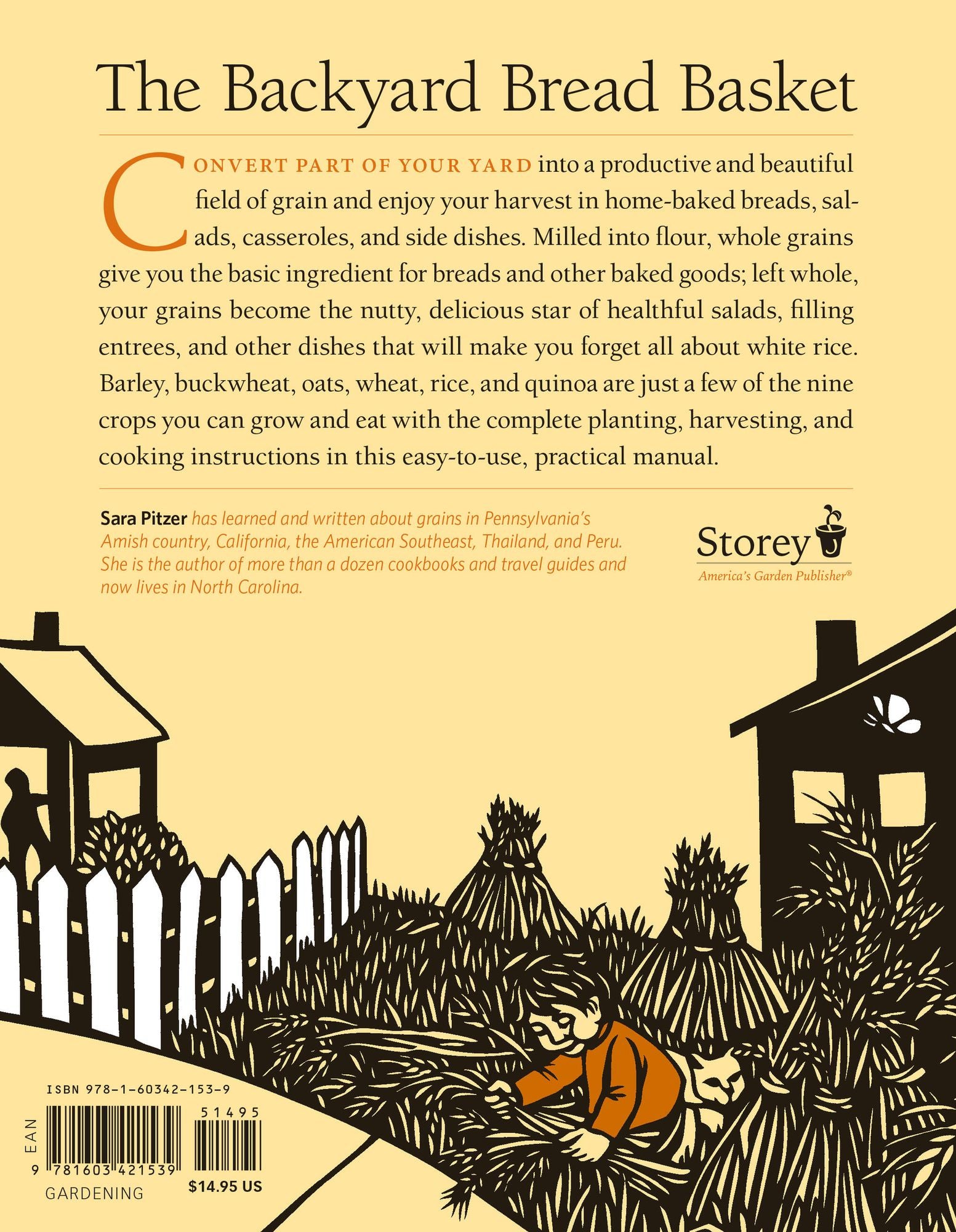 Homegrown Whole Grains: Grow, Harvest, and Cook Wheat, Barley, Oats, Rice, Corn and More