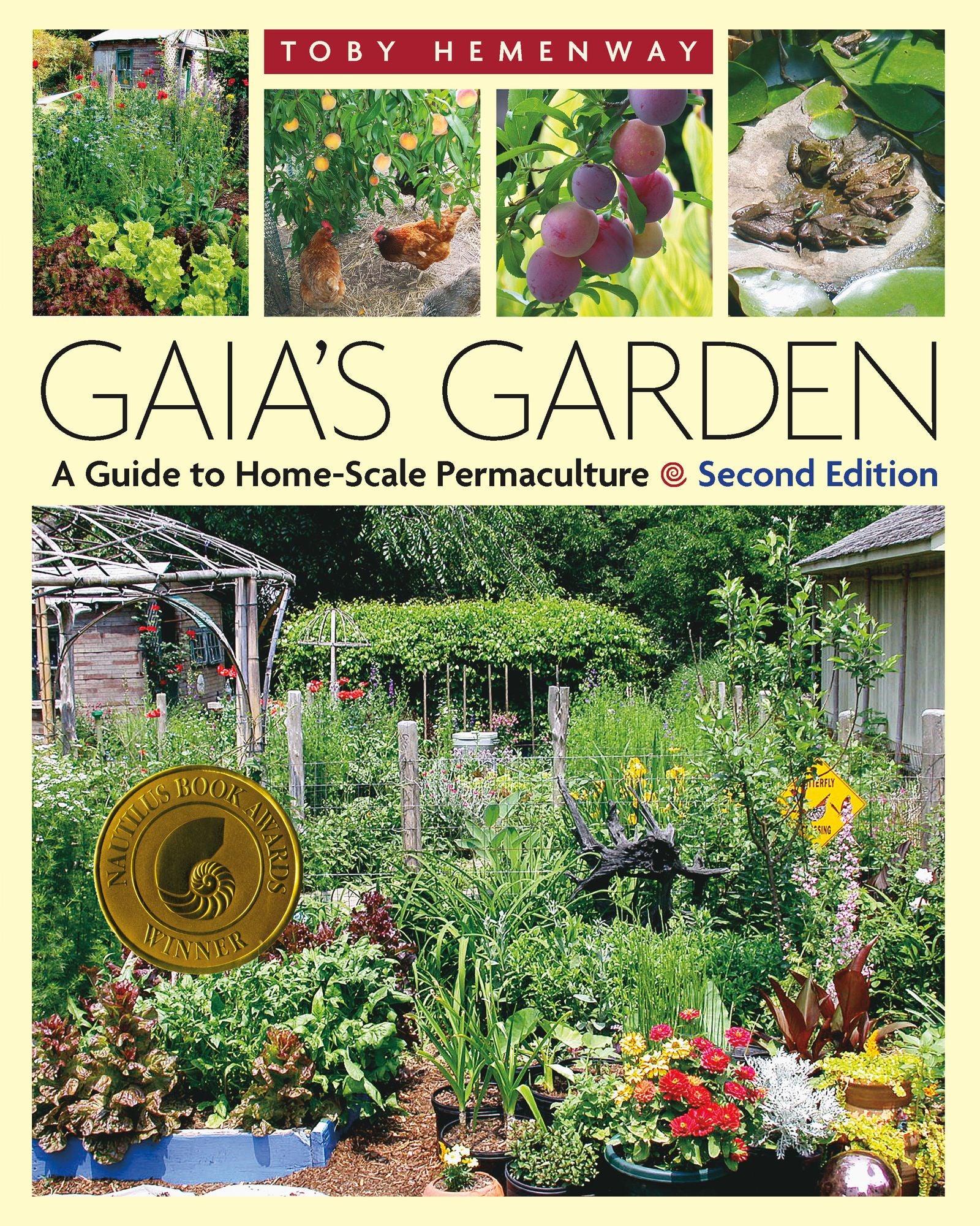Gaia's Garden: A Guide to Home-Scale Permaculture, 2nd Edition