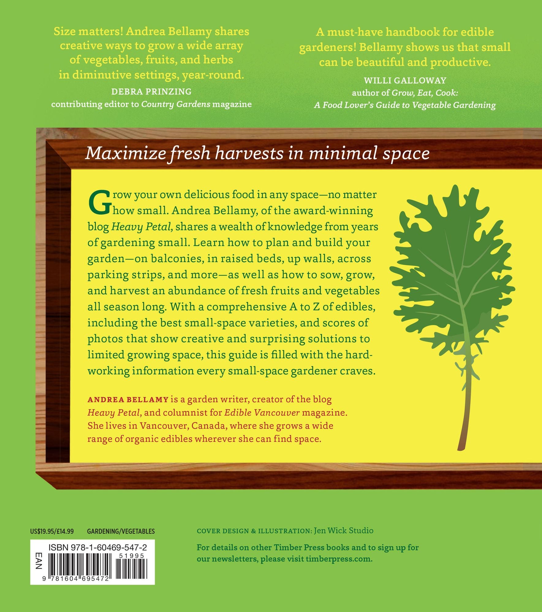 Small-Space Vegetable Gardens: Growing Great Edibles in Containers, Raised Beds, and Small Plots