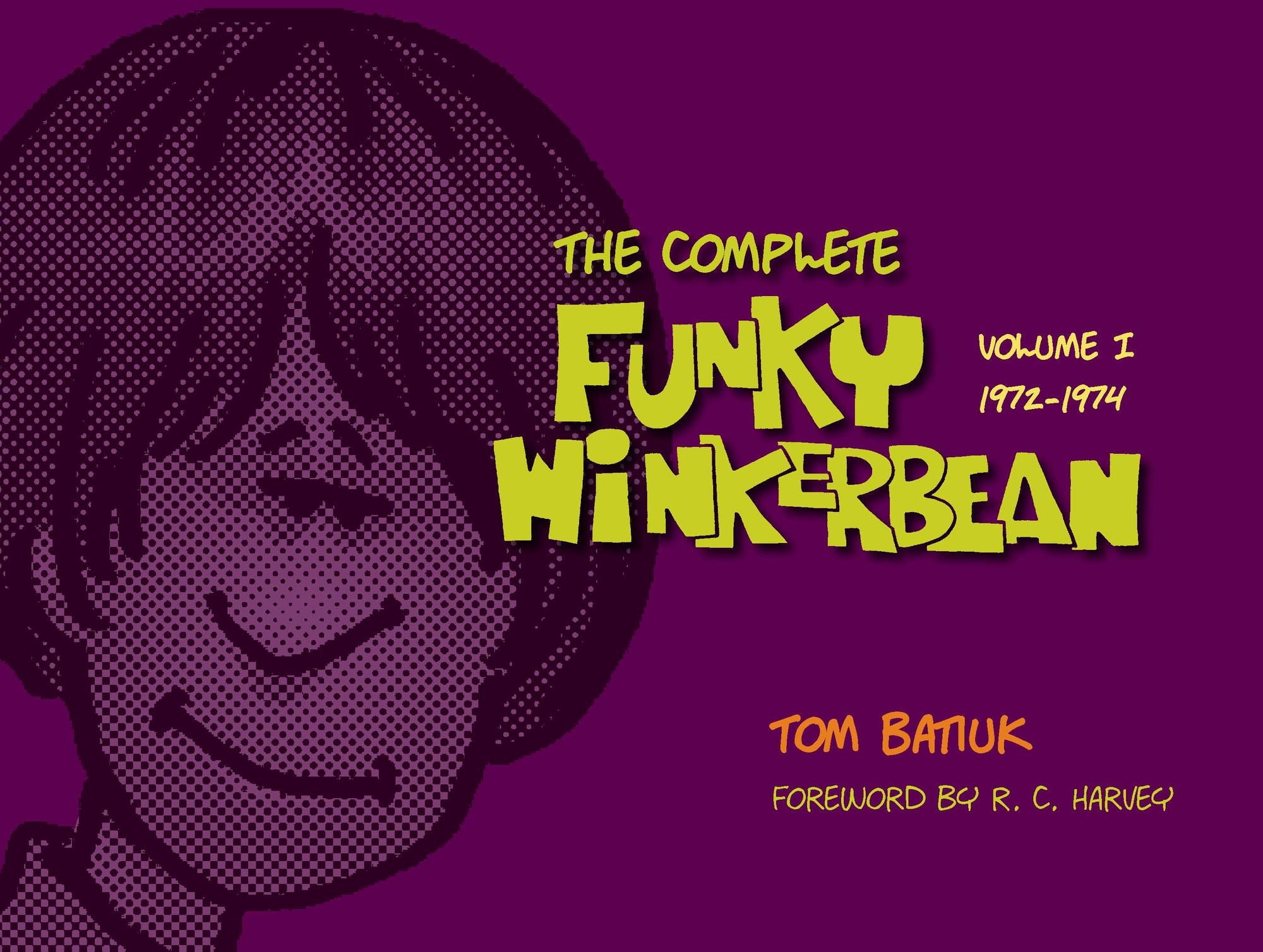 The Complete Funky Winterbean: Volume 1 (1972-1974)