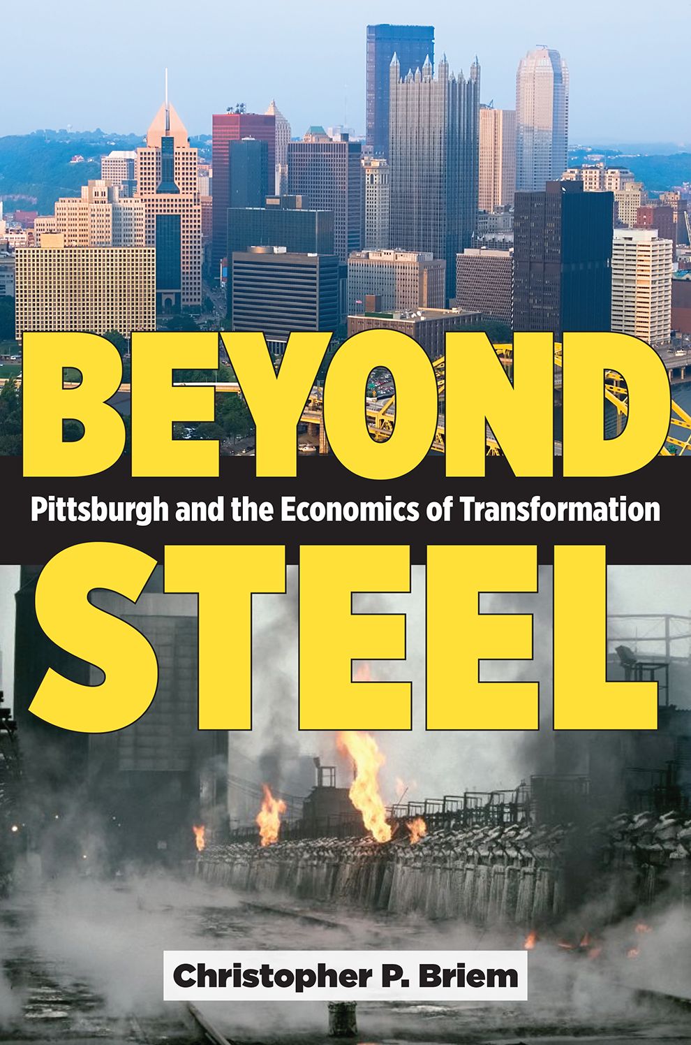 Beyond Steel: Pittsburgh and the Economics of Transformation