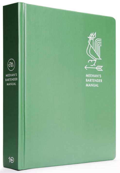 Meehan's Bartender Manual: [A Cocktail Reference and Recipe Book]