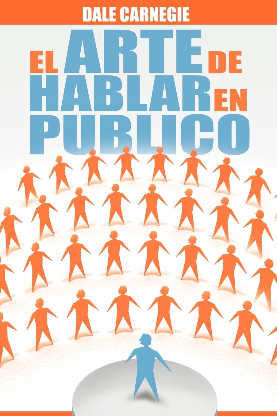 El Arte de Hablar En Publico