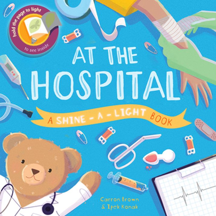 At the Hospital (Shine-a-Light Series)