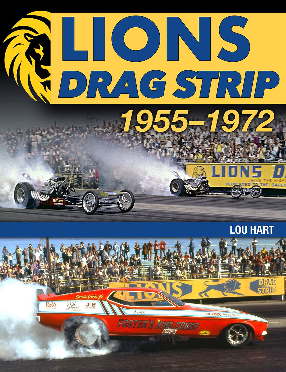 Lions Drag Strip: 1955-1972