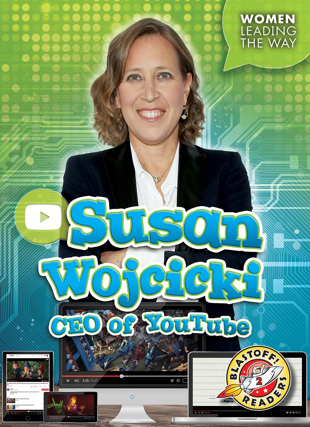 Susan Wojcicki: CEO of YouTube