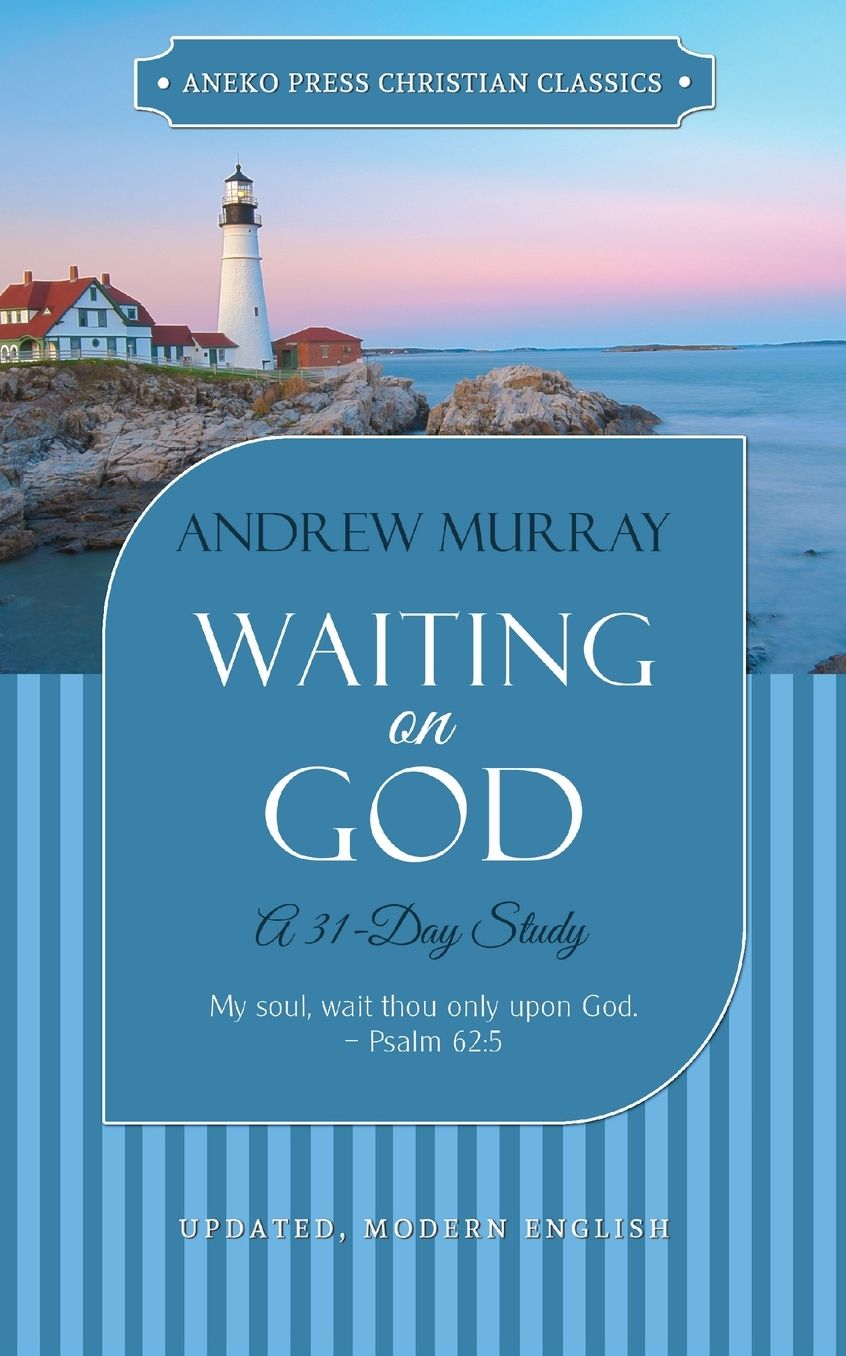 Waiting on God: A 31-Day Study