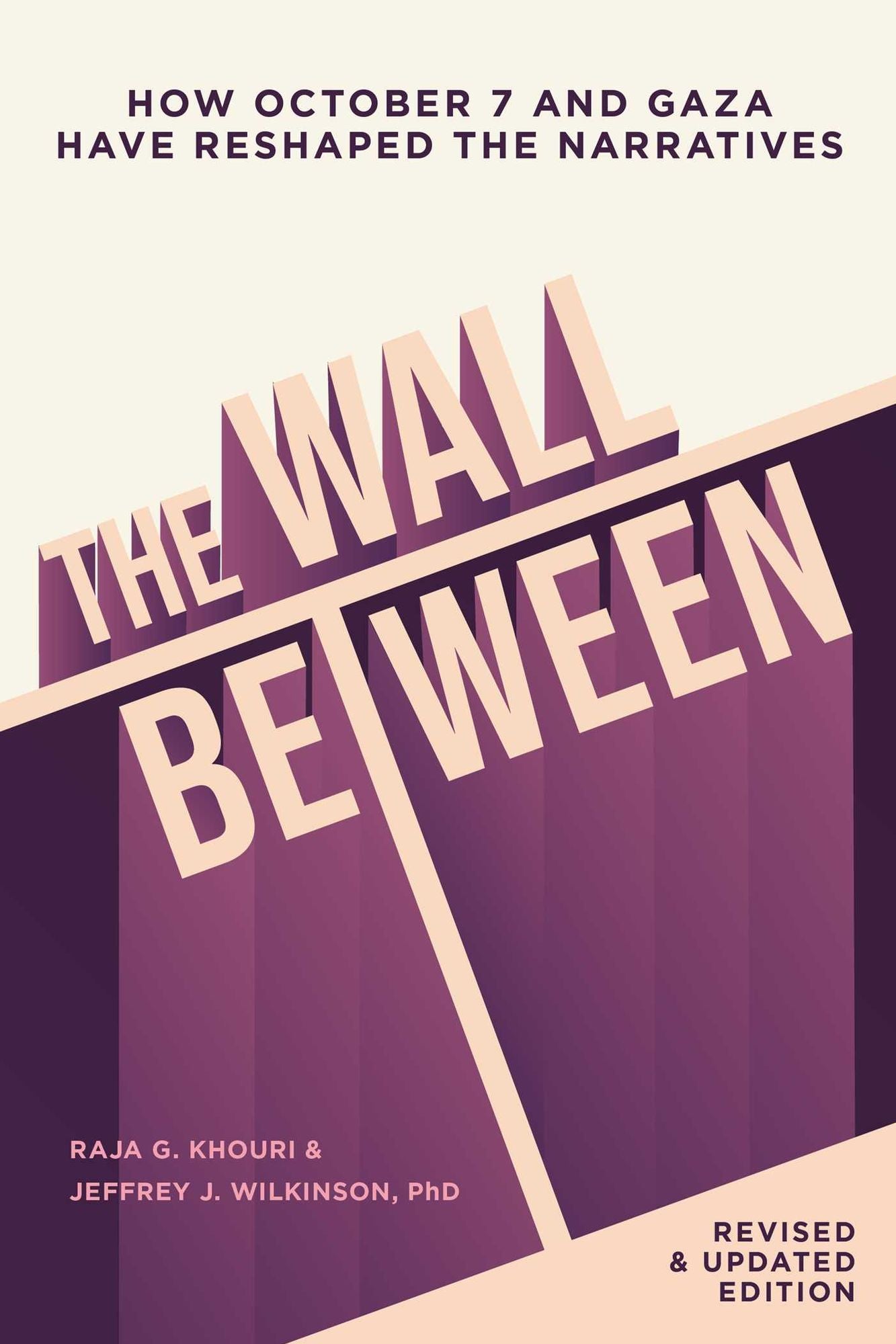 The Wall Between: How October 7 and Gaza Have Reshaped the Narratives